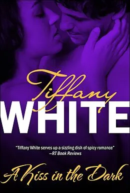 E-Book (epub) A Kiss in the Dark von Tiffany White