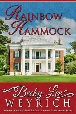 E-Book (epub) Rainbow Hammock von Becky Lee Weyrich
