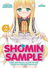 Broschiert Shomin Sample: I Was Abducted by an Elite All Girls School as a von Nanatsuki Takafumi