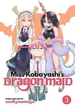 Couverture cartonnée Miss Kobayashi's Dragon Maid, Volume 3 de Coolkyousinnjya