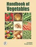 E-Book (epub) Handbook Of Vegetables von K. V. Peter, Pranab Hazra