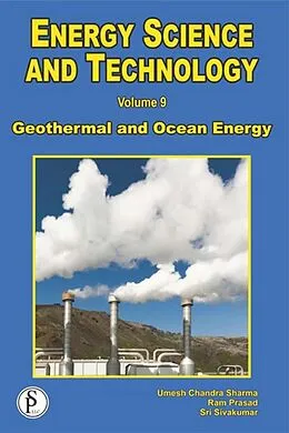 E-Book (epub) Energy Science And Technology (Geothermal And Ocean Energy) von Umesh Chandra Sharma, Ram Prasad