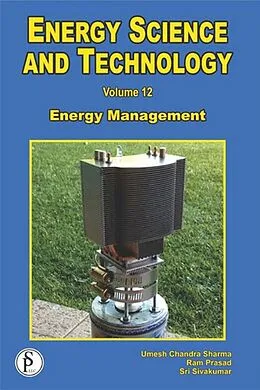 E-Book (epub) Energy Science And Technology (Energy Management) von Umesh Chandra Sharma, Ram Prasad