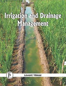 E-Book (epub) Irrigation And Drainage Management von Levent Yilmaz
