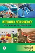 E-Book (epub) Integrated Biotechnology Fundamentals And Applications von Wang-Yu Tong, Xue-Cheng Zhang