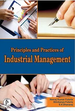 ePUB Principles And Practices Of Industrial Management von Neeraj Kumar Fuloria, Shivkanya Fuloria