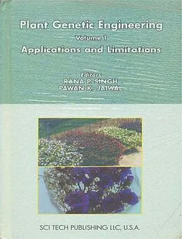 E-Book (epub) Plant Genetic Engineering (Applications And Limitations) von Rana P. Singh, Pawan K. Jaiwal