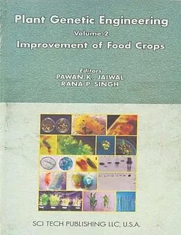E-Book (epub) Plant Genetic Engineering (Improvement of Food Crops) von Pawan K. Jaiwal, Rana P. Singh