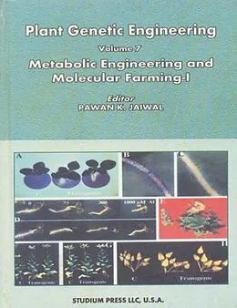 E-Book (epub) Plant Genetic Engineering (Metabolic Engineering and Molecular Farming-I) von Pawan K. Jaiwal