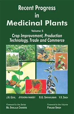 E-Book (epub) Recent Progress in Medicinal Plants (Crop Improvement, Production Technology, Trade and Commerce) von V. K. Singh, J. N. Govil