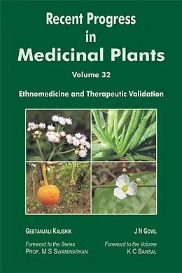 E-Book (epub) Recent Progress In Medicinal Plants (Ethnomedicine And Therapeutic Validation) von J. N. Govil, Geetanjali Kaushik