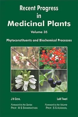 ePUB Recent Progress In Medicinal Plants (Phytoconstituents And Biochemical Processes) von J. N. Govil, Lalit Tiwari