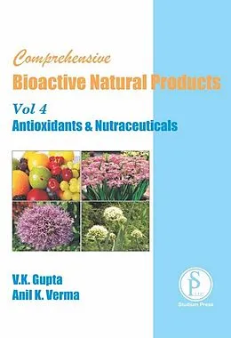 E-Book (epub) Comprehensive Bioactive Natural Products (Antioxidants & Nutraceuticals) von V. K. Gupta, Anil K. Verma