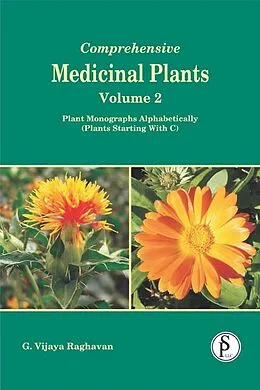 E-Book (epub) Comprehensive Medicinal Plants, Plant Monographs Alphabetically (Plants Starting With C) von G. Vijaya Raghavan
