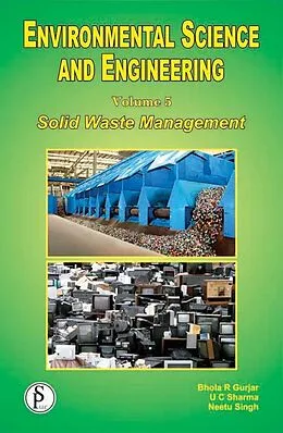 E-Book (epub) Environmental Science And Engineering (Solid Waste Management) von U C Sharma, Neetu Singh