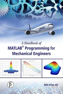E-Book (epub) Handbook Of MATLAB(R) Programming For Mechanical Engineers von Irfan Ali Md