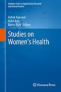 E-Book (pdf) Studies on Women's Health von Ashok Agarwal, Nabil Aziz, Botros Rizk