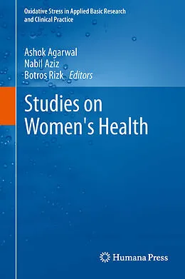 E-Book (pdf) Studies on Women's Health von Ashok Agarwal, Nabil Aziz, Botros Rizk