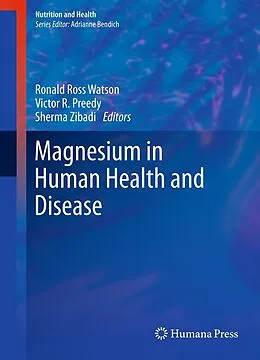 E-Book (pdf) Magnesium in Human Health and Disease von Ronald Ross Watson, Victor R. Preedy, Sherma Zibadi