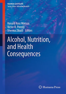 Livre Relié Alcohol, Nutrition, and Health Consequences de 