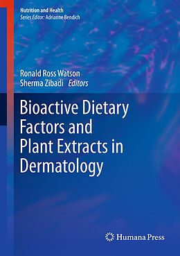 Livre Relié Bioactive Dietary Factors and Plant Extracts in Dermatology de 