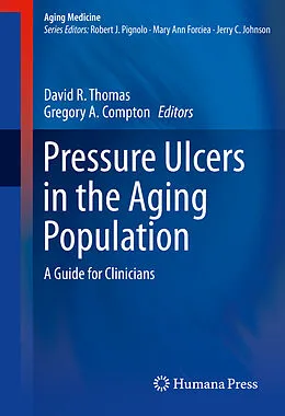 E-Book (pdf) Pressure Ulcers in the Aging Population von David R. Thomas, MD, Gregory Compton