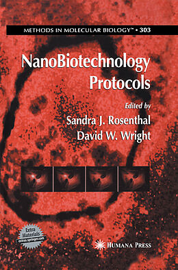 Kartonierter Einband NanoBiotechnology Protocols von Sandra J Wright, David (Mcmaster Univer Rosenthal
