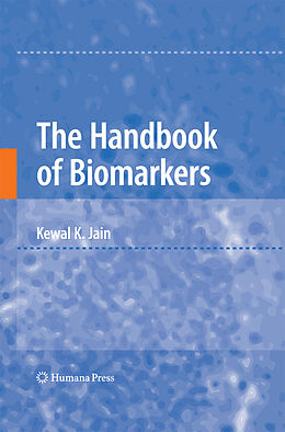 Couverture cartonnée The Handbook of Biomarkers de Kewal K. Jain