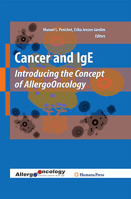Kartonierter Einband Cancer and IgE von Manuel L Jensen-Jarolim, Erika Penichet