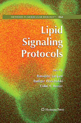 Kartonierter Einband Lipid Signaling Protocols von Banafshe (Cancer) Woscholski, Rudiger (F Larijani