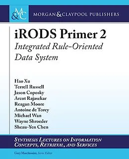 ePUB iRODS Primer 2 von Yu-Ting Chen, Jason Cong, Michael Gill