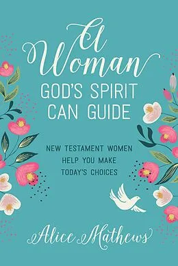 ePUB Woman God's Spirit Can Guide von Alice Mathews