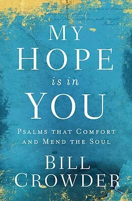 ePUB My Hope Is in You von Bill Crowder