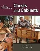 Kartonierter Einband Fine Woodworking Chests and Cabinets von Editors Of Fine Woodworking