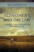 Kartonierter Einband Alzheimer's and the Law von Rick L. Law, Kerry R. Peck