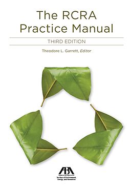 E-Book (epub) RCRA Practice Manual, Third Edition von Theodore L. Garrett