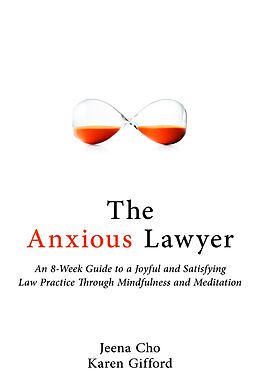 eBook (epub) The Anxious Lawyer de Jeena Cho, Karen Gifford