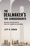 E-Book (epub) The Dealmaker's Ten Commandments von Jeff B. Cohen