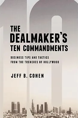 E-Book (epub) The Dealmaker's Ten Commandments von Jeff B. Cohen