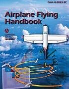 Couverture cartonnée Airplane Flying Handbook (FAA-H-8083-3C) de Federal Aviation Administration, U. S. Department Of Transportation