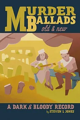 E-Book (epub) Murder Ballads Old and New von Steven L Jones