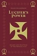 Couverture cartonnée Lucifer's Power: Beliefs and Practices of the Process Cult de William Sims Bainbridge