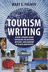 eBook (epub) Tourism Writing de Mary S. Palmer