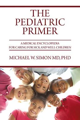 E-Book (epub) The Pediatric Primer von Michael W. Simon