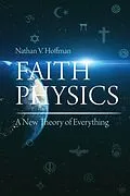 E-Book (epub) Faith Physics von Nathan V. Hoffman