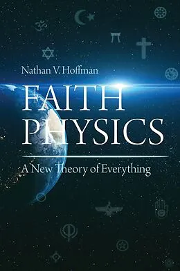 E-Book (epub) Faith Physics von Nathan V. Hoffman