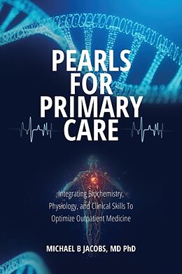 Couverture cartonnée Pearls for Primary Care de Michael B Jacobs