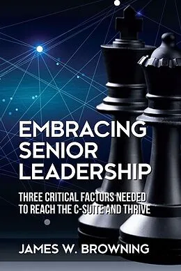 ePUB Embracing Senior Leadership von James W. Browning