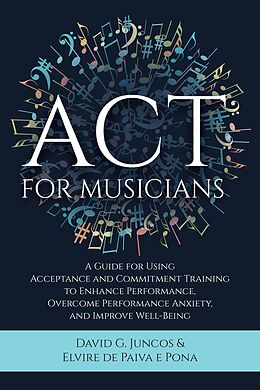 eBook (epub) ACT for Musicians de David G. Elvire de Paiva e Pona Juncos