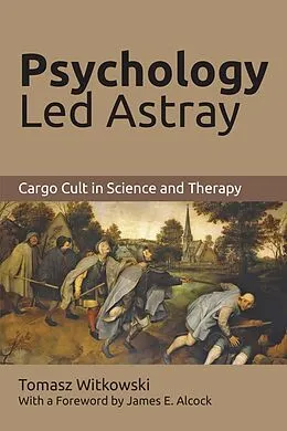 E-Book (epub) Psychology Led Astray: von Tomasz Witkowski